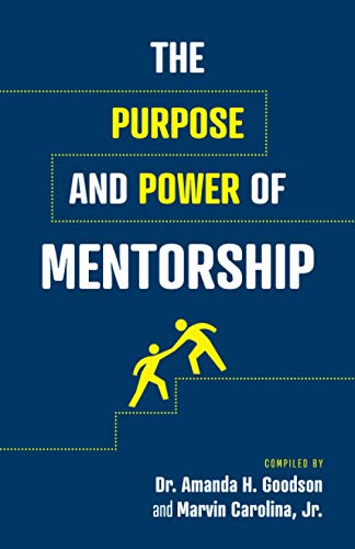 Stock image for The Purpose and Power of Mentorship for sale by Lucky's Textbooks