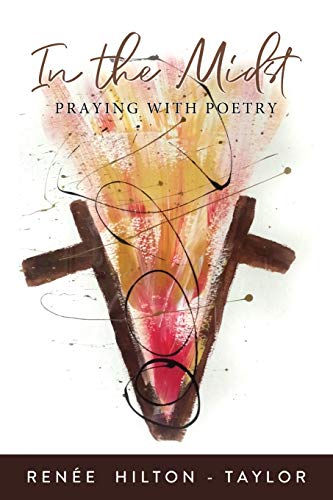 Stock image for In the Midst: Praying with Poetry for sale by Lucky's Textbooks