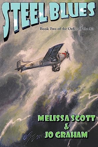 Stock image for Steel Blues - Book II of The Order of the Air for sale by GF Books, Inc.