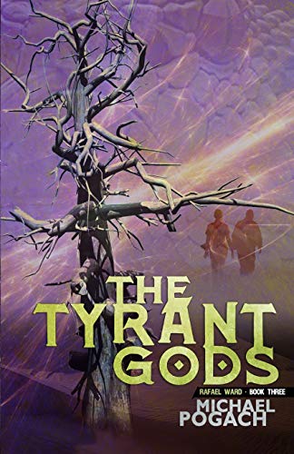 Stock image for The Tyrant Gods (Rafael Ward) for sale by Lucky's Textbooks
