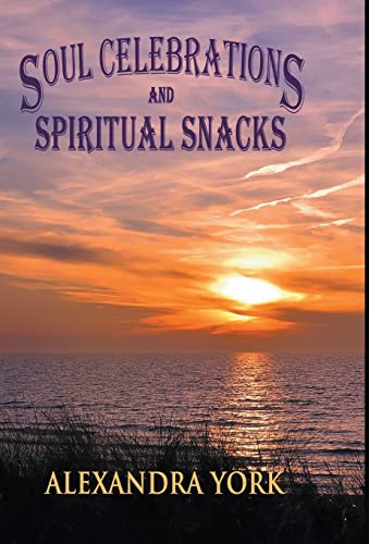 Stock image for Soul Celebrations and Spiritual Snacks for sale by Big River Books