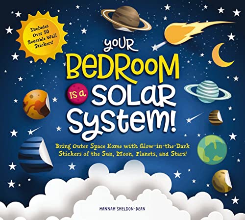Beispielbild fr Your Bedroom Is a Solar System!: Bring Outer Space Home with Reusable, Glow-In-The-Dark (Bpa-Free!) Stickers of the Sun, Moon, Planets, and Stars! zum Verkauf von ThriftBooks-Atlanta