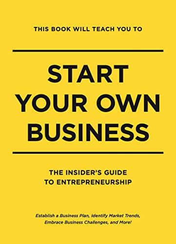 Imagen de archivo de This Book Will Teach You to Start Your Own Business a la venta por PBShop.store US
