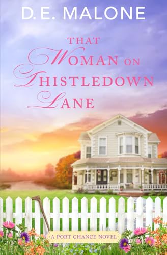 9781951516246: That Woman on Thistledown Lane: A Small Town, Second Chance Romance: 1