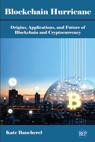 Beispielbild fr Blockchain Hurricane: Origins, Applications, and Future of Blockchain and Cryptocurrency (Issn) zum Verkauf von WorldofBooks