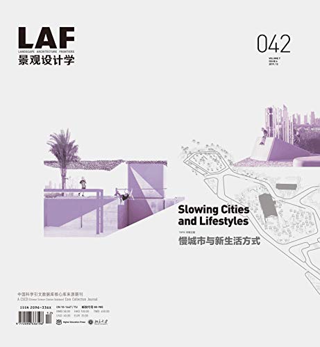 Beispielbild fr Landscape Architecture Frontiers 042: Slowing Cities and Lifestyles (LA Frontiers) zum Verkauf von GF Books, Inc.