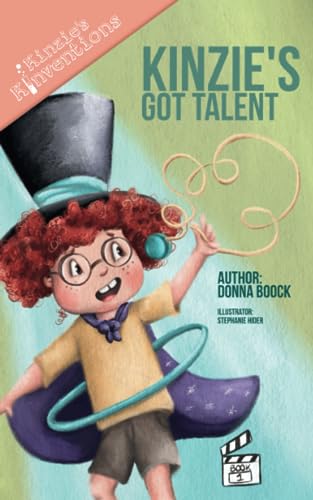 Beispielbild fr Kinzie's Got Talent (Kinzie's Kinventions) zum Verkauf von BooksRun