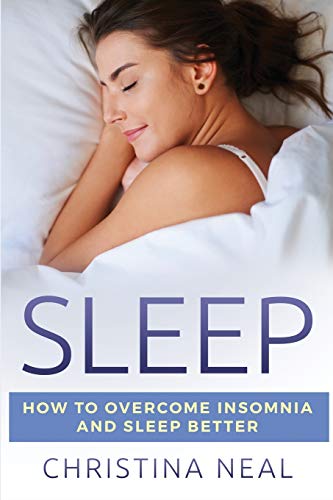 Beispielbild fr Sleep: How to Overcome Insomnia and Sleep Better zum Verkauf von Buchpark