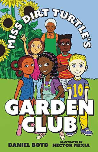 Stock image for Miss Dirt Turtle's Garden Club for sale by ThriftBooks-Dallas