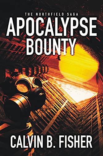 Stock image for The Northfield Saga: Apocalypse Bounty for sale by SecondSale