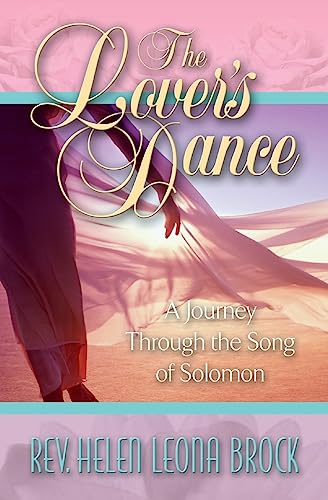 Stock image for The Lover's Dance: A Journey Through the Song of Solomon for sale by THE SAINT BOOKSTORE