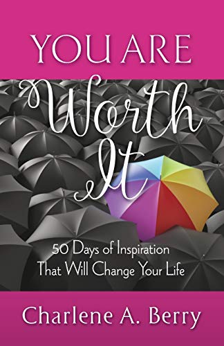 Stock image for You Are Worth It: 50 Days of Inspiration That Will Change Your Life for sale by ThriftBooks-Atlanta