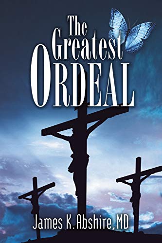 9781951561222: The Greatest Ordeal