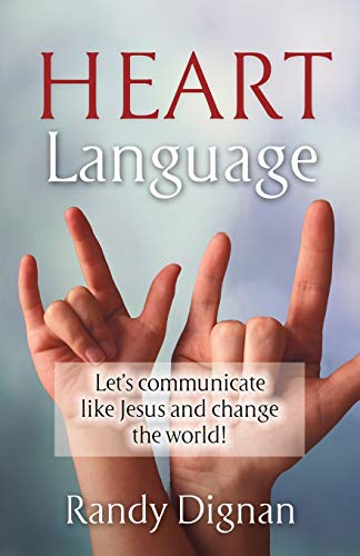 Stock image for Heart Language: Let's communicate like Jesus and change the world! for sale by BooksRun