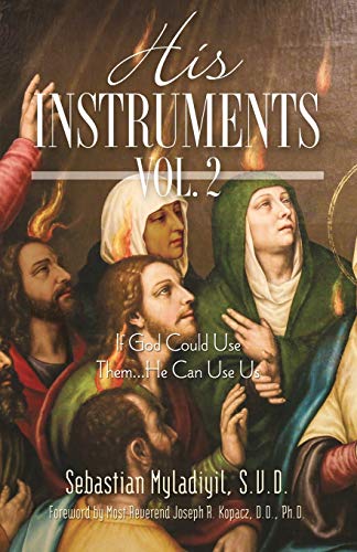 Stock image for His Instruments Vol. 2: If God Could Use Them He Can Use Us for sale by BooksRun