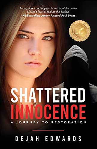 Stock image for Shattered Innocence: A Journey to Restoration for sale by SecondSale