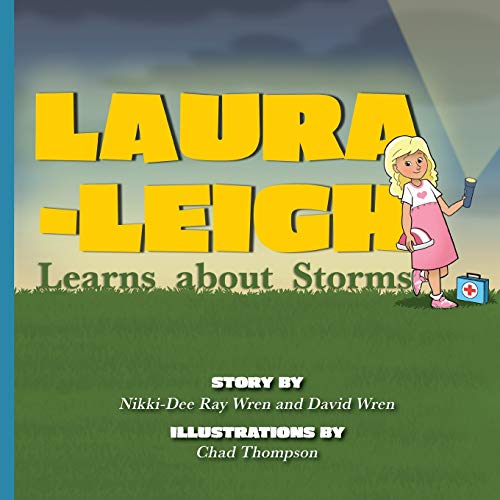Stock image for Laura-Leigh Learns about Storms for sale by GreatBookPrices