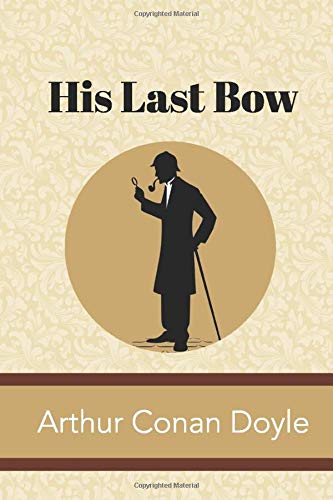 9781951570101: His Last Bow (Sherlock)