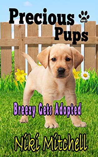 Stock image for Precious Pups: Breezy Gets Adopted LARGE PRINT (A Labrador Retriever Doggie Adventure for Kids and Canine Lovers) for sale by Lucky's Textbooks