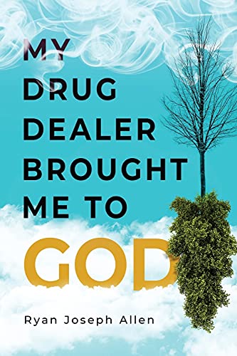 Stock image for My Drug Dealer Brought Me to God for sale by PBShop.store US