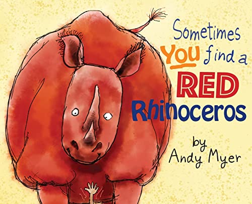 Stock image for Sometimes You Find A Red Rhinoceros for sale by Bookmonger.Ltd