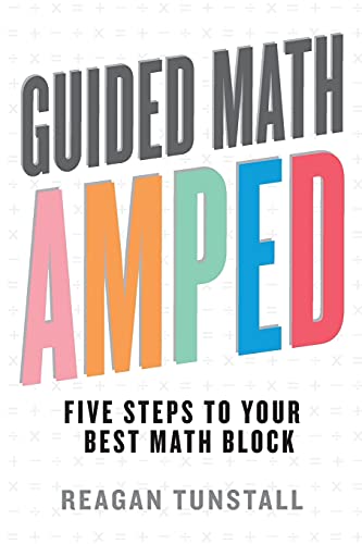 Stock image for Guided Math AMPED: Five Steps to Your Best Math Block for sale by Goodwill Books