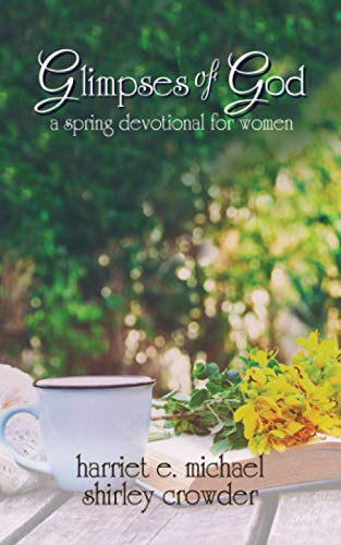 Stock image for Glimpses of God: a spring devotional for women for sale by ThriftBooks-Atlanta