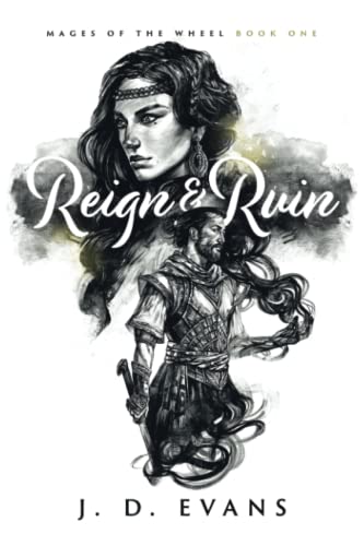 Beispielbild fr Reign & Ruin (Mages of the Wheel) zum Verkauf von Half Price Books Inc.