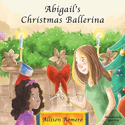 Stock image for Abigails Christmas Ballerina for sale by Red's Corner LLC