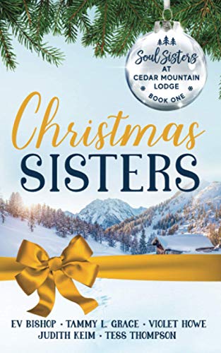 Beispielbild fr Christmas Sisters (Soul Sisters at Cedar Mountain Lodge) zum Verkauf von GF Books, Inc.