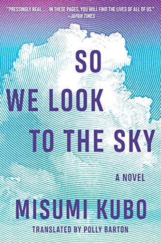 Beispielbild fr So We Look to the Sky : A Novel zum Verkauf von Better World Books