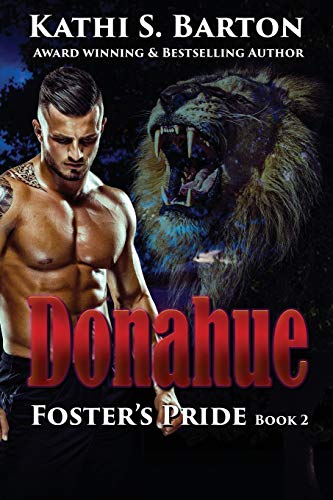 Stock image for Donahue: Foster's Pride - Lion Shapeshifter Romance for sale by ThriftBooks-Atlanta