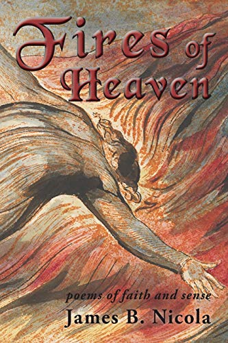 9781951651459: Fires of Heaven: Poems of Faith and Sense