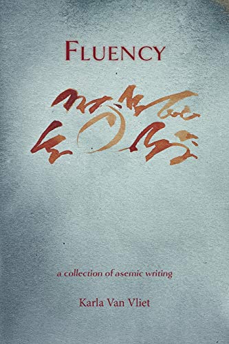9781951651473: Fluency: A Collection of Asemic Writing