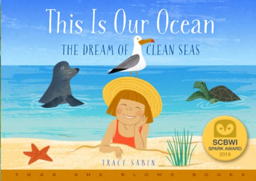 Stock image for This Is Our Ocean: The Dream of Clean Seas for sale by SecondSale
