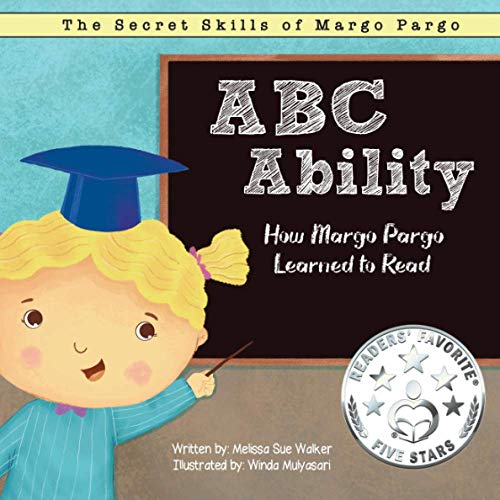 Imagen de archivo de ABC Ability: How Margo Pargo learned to read. (The Secret Skills of Margo Pargo) a la venta por Goodwill