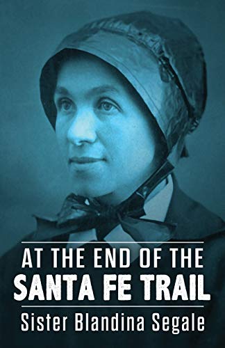 Imagen de archivo de At the End of the Santa Fe Trail a la venta por GreatBookPrices