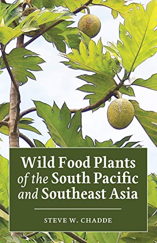 Beispielbild fr Wild Food Plants of the South Paci?c and Southeast Asia zum Verkauf von GreatBookPrices