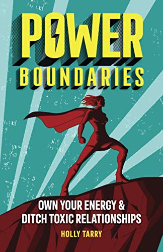 Stock image for Power Boundaries: Own Your Energy & Ditch Toxic Relationships for sale by Idaho Youth Ranch Books