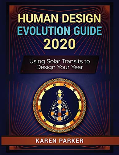 Beispielbild fr Human Design Evolution Guide 2020: Using Solar Transits to Design Your Year zum Verkauf von KuleliBooks