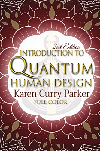 Beispielbild fr Introduction to Quantum Human Design (Color): Using the Human Design Gates for an Aligned Life (Full Color) zum Verkauf von Goodwill of Colorado