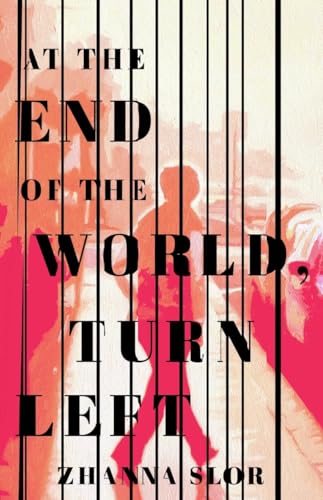 Beispielbild fr At the End of the World, Turn Left zum Verkauf von Better World Books