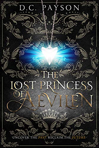 Beispielbild fr The Lost Princess of Aevilen zum Verkauf von Better World Books