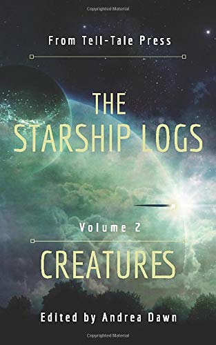 Beispielbild fr The Starship Logs Volume 2: Creatures zum Verkauf von Revaluation Books