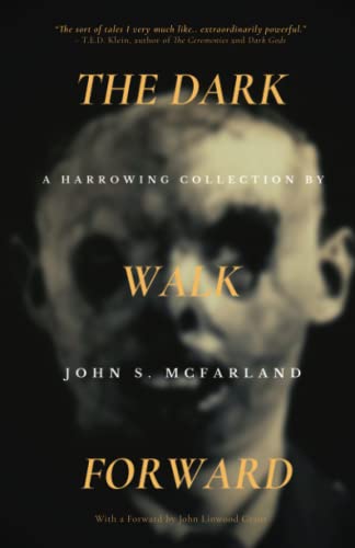 Stock image for The Dark Walk Forward for sale by GF Books, Inc.