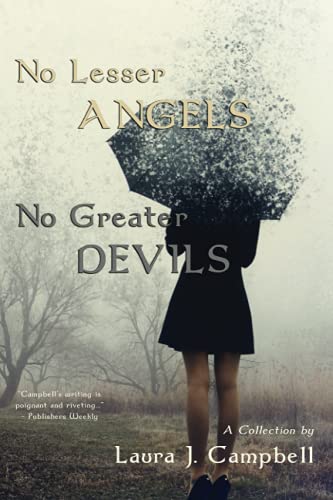 Beispielbild fr No Lesser Angels, No Greater Devils zum Verkauf von Magers and Quinn Booksellers