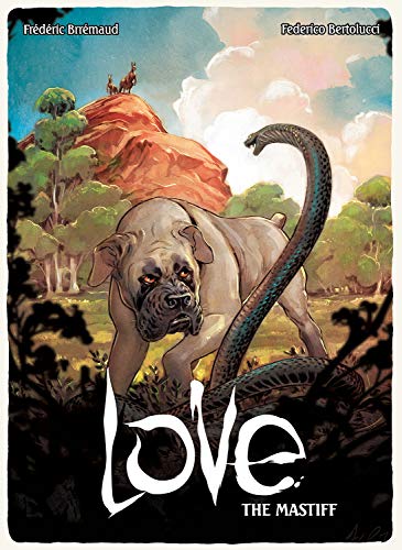 Beispielbild fr Love: The Mastiff (Wordless, Wildlife Graphic Novels, 5) zum Verkauf von Dream Books Co.