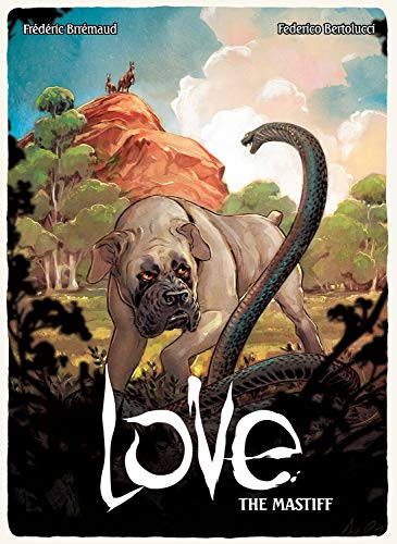 Stock image for Love: The Mastiff (Wordless, Wildlife Graphic Novels, 5) for sale by Book Deals