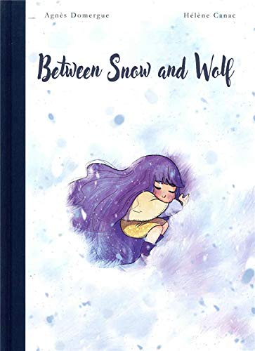 Stock image for Between Snow and Wolf for sale by Seattle Goodwill