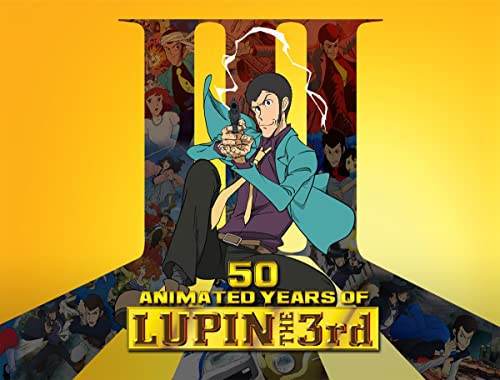 Stock image for 50 Animated Years of LUPIN THE 3rd for sale by Half Price Books Inc.